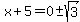 x%2B5=0%2B-sqrt%283%29
