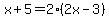 x%2B5=2%282x-3%29