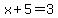 x%2B5=3