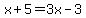 x%2B5=3x-3