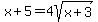 x%2B5=4sqrt%28x%2B3%29
