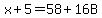 x%2B5=58%2B16B