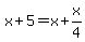 x%2B5=x%2Bx%2F4