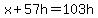 x%2B57h=103h