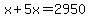 x%2B5x+=+2950