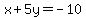 x%2B5y=-10