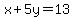 x%2B5y=13