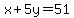 x%2B5y=51