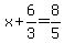 x%2B6%2F3=8%2F5