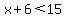 x%2B6%3C15