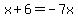 x%2B6=-7x%7D%7D%0D%0A%7B%7B%7B-8x=6