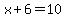 x%2B6=10