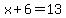 x%2B6=13