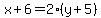 x%2B6=2%28y%2B5%29+