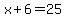 x%2B6=25