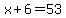 x%2B6=53