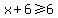 x%2B6%3E=6