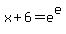 x%2B6+=+e%5Ee