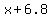 x%2B6.8