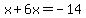 x%2B6x=-14