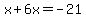 x%2B6x=-21