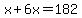 x%2B6x=182