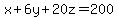 x%2B6y%2B20z+=+200