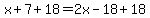 x%2B7%2B18=2x-18%2B18%29