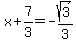 x%2B7%2F3=-sqrt%283%29%2F3