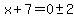 x%2B7=0%2B-+2