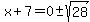 x%2B7=0+%2B-+sqrt%2828%29
