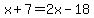 x%2B7=2x-18%29