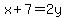 x%2B7=2y
