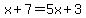 x%2B7=5x%2B3