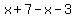 x%2B7-x-3