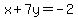 x%2B7y=-2