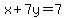x%2B7y=7