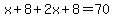 x%2B8%2B2x%2B8=70