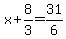 x%2B8%2F3=31%2F6