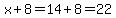 x%2B8=14%2B8=22