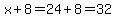 x%2B8=24%2B8=32