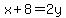 x%2B8=2y