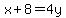 x%2B8=4y