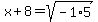 x%2B8=sqrt%28-1%2A5%29