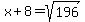 x%2B8=sqrt%28196%29