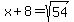 x%2B8=sqrt%2854%29
