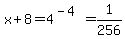 x%2B8+=+4%5E%28-4%29+=+1%2F256