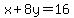 x%2B8y=16