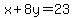 x%2B8y=23