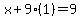 x%2B9%281%29=9